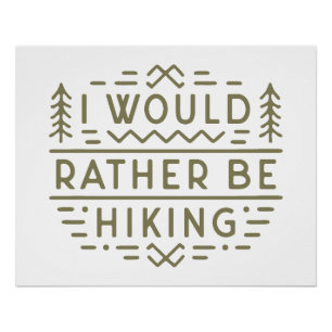 Lustiger Wanderer Wald Wandern sarkastische Zitate Poster