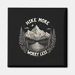 Lustiger Wanderung mehr Wandern Wanderer Humor Cam Magnet