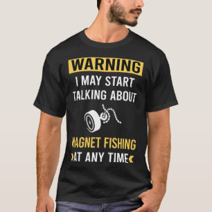 Lustiger Warnmagnet Angelruten-Magnetfischen T-Shirt