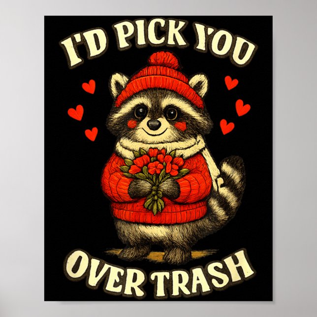 Lustiger Waschbär, ich würde dich gegenüber Müll V Poster (Vorne)