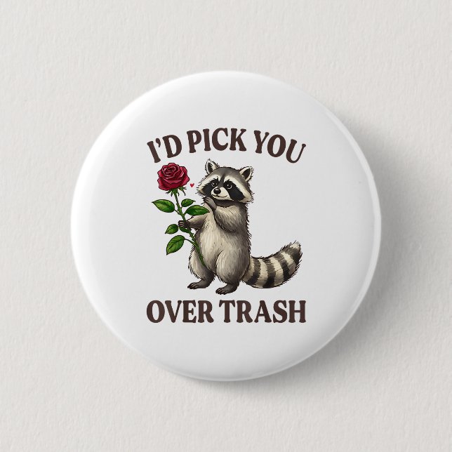 Lustiger Waschbär, ich würde dich über den Müll am Button (Vorderseite)