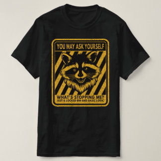 Lustiger Waschbär Was hält mich auf Müll-Panda T-Shirt