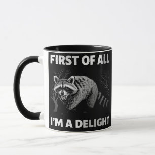 Lustiger Waschbär-Zitat - Zuerst einmal bin ich ei Tasse