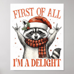 Lustiger Waschbär Zunächst Bin Ich Eine Freude Fro Poster