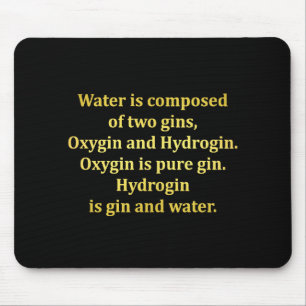 Lustiger Wasser- und Gin-Scherz Mousepad