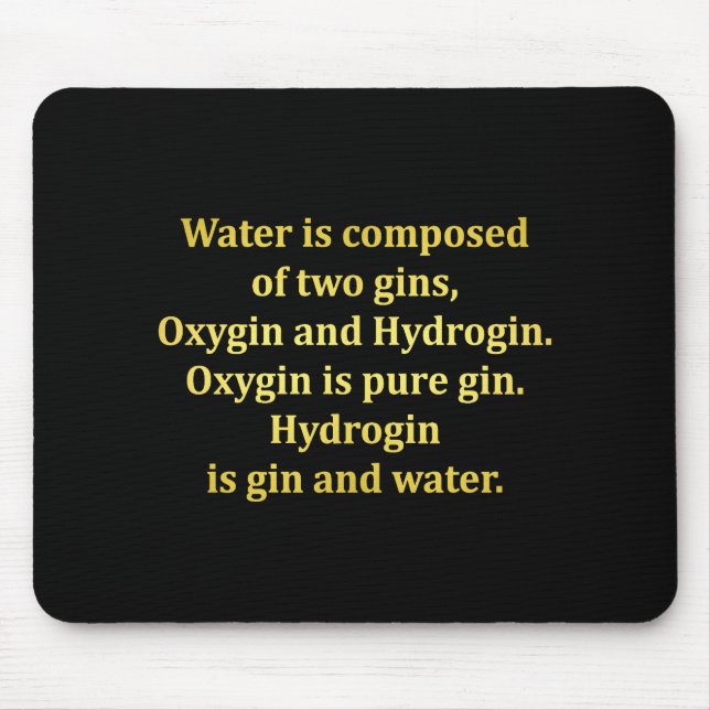 Lustiger Wasser- und Gin-Scherz Mousepad (Vorne)