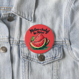 Lustiger Wassermelonen-Wortwitz "Melon-choly No Mo Button