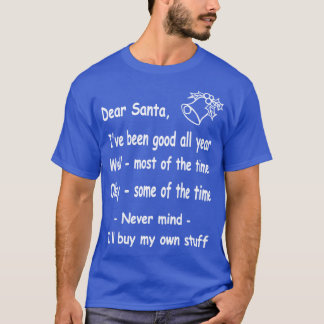 lustiger Weihnachten Lieber Santa T-Shirt