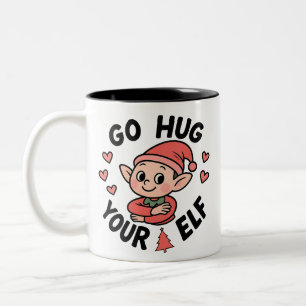 Lustiger Weihnachtsbecher – Umarme Deinen Elf, Süß Zweifarbige Tasse