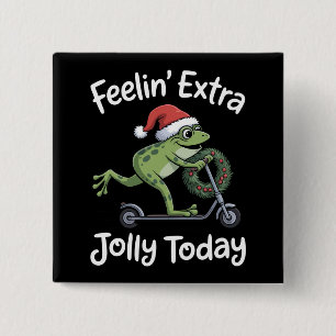 Lustiger Weihnachtsfrosch Fühlt sich heute besonde Button