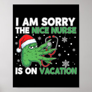 Lustiger Weihnachtskrankenschwester Sorry Die nett Poster