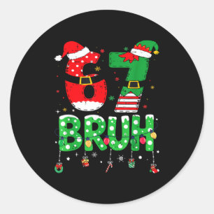 Lustiger Weihnachtsmann Elf 67 Bruh Weihnachts Mem Runder Aufkleber