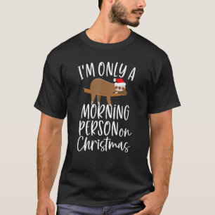 Lustiger Weihnachtsmann Faultier Ich Bin Nur Ein M T-Shirt