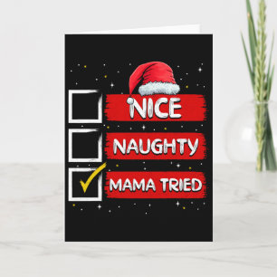Lustiger Weihnachtsmann Nice Naughty Mama versucht Karte