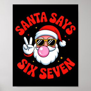 Lustiger Weihnachtsmann sagt 6 7 Sechs Sieben Weih Poster
