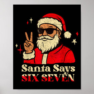 Lustiger Weihnachtsmann sagt sechs sieben 67 Meme Poster