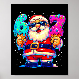Lustiger Weihnachtsmann sagt sechs sieben 67 Meme  Poster