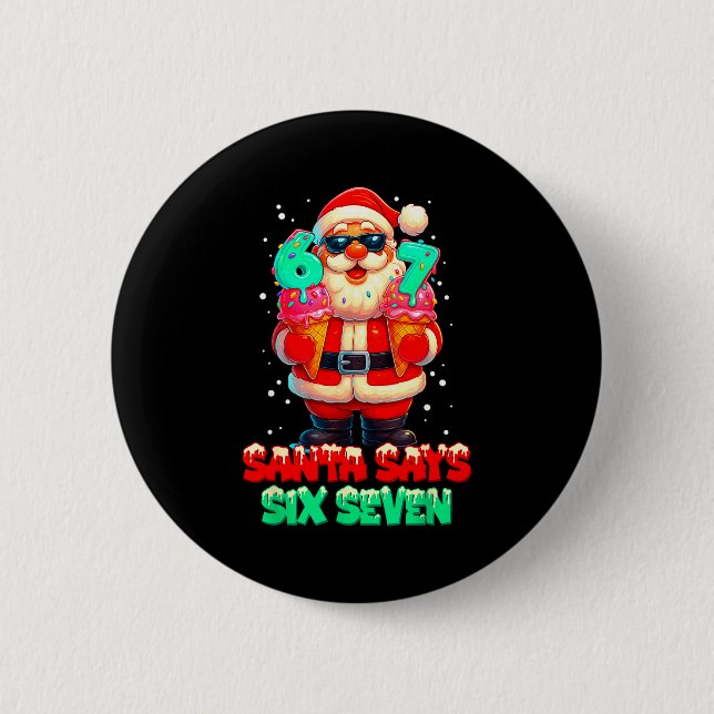 Lustiger Weihnachtsmann sagt sechs sieben Weihnach Button (Vorderseite)