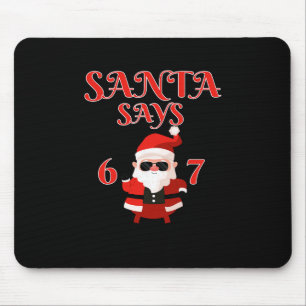 Lustiger Weihnachtsmann sagt Six Seven 67 Meme Wei Mousepad