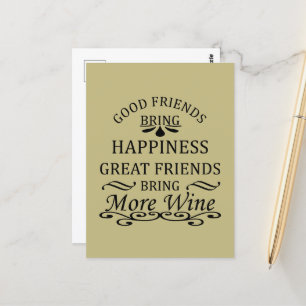 Lustiger Wein-Spruch für Freunde Postkarte