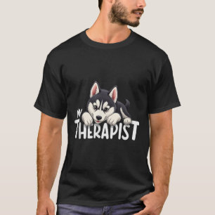 Lustiger Welpe Mein Therapeut Sibirischer Husky Hu T-Shirt