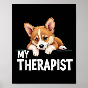 Lustiger Welpe Mein Therapeut Welsh Corgi Hund Poster
