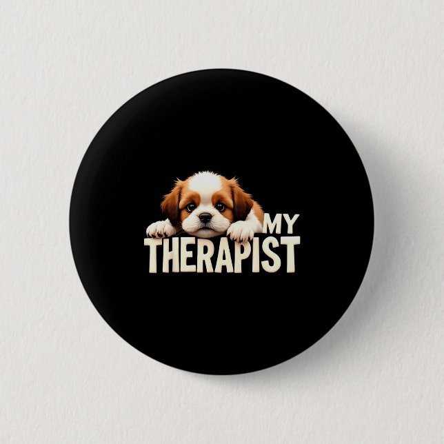 Lustiger Welpe Mein Therast Shih Tzu Hund  Button (Vorderseite)