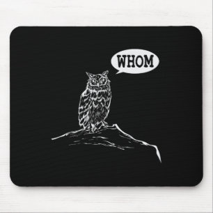 Lustiger Whom Eule Grammatik Englischlehrer Mousepad