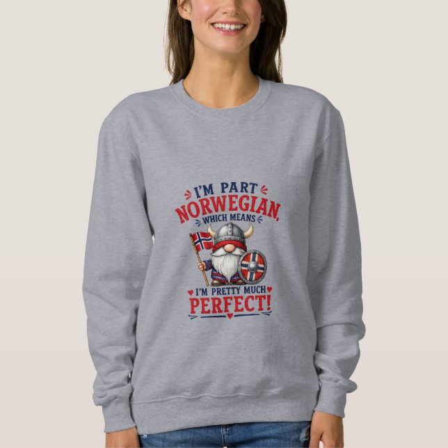 Lustiger Wikinger/Norwegischer Gnom, "Ich bin teil Sweatshirt (Vorderseite)
