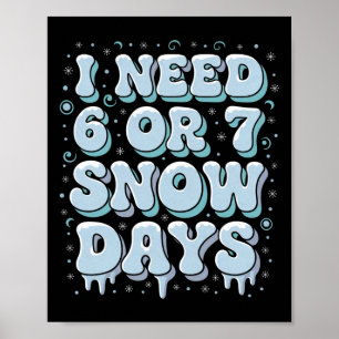 Lustiger Winter Spruch Lehrer Schüler 6 oder 7 Ich Poster
