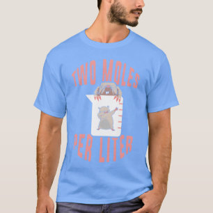 Lustiger Wissenschaft Chemie Punwo Mol pro Liter f T-Shirt