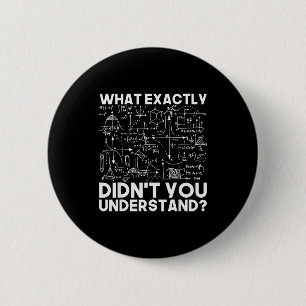 Lustiger Wissenschaftsphysiker Mathe Physik Button