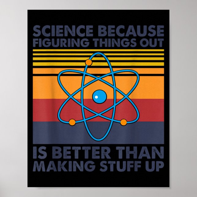 Lustiger Wissenschaftsspruch Wortwitz  Poster (Vorne)