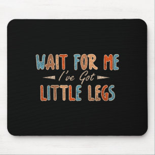 Lustiger Witz Hat Kleine Beine Sarkasmus Mousepad