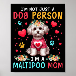 Lustiger Witz Ich bin eine Maltipoo-Mutter Florale Poster
