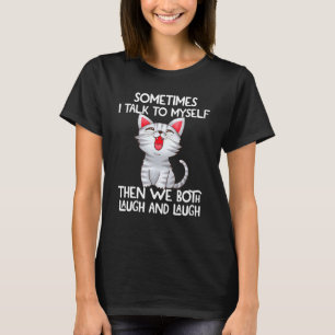 Lustiger Witz Katzen Humor Für Männer Frauen Und T-Shirt