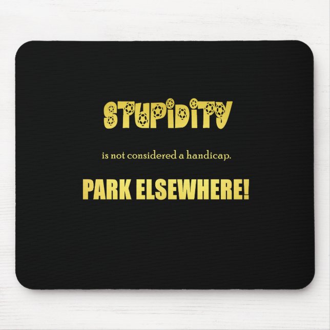 Lustiger Witz über Behindertenparkplatz Mousepad (Vorne)