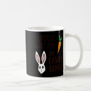 Lustiger witziger Ostern-Zitat Karotte warten Hase Kaffeetasse