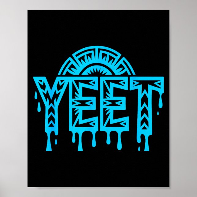 Lustiger Yeet-Slang-Zitat Humor Meme  Poster (Vorne)