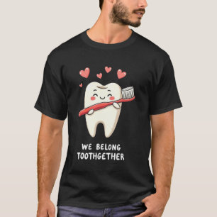 Lustiger Zahnarzt Wir gehören Zahnzusammen Zahn un T-Shirt