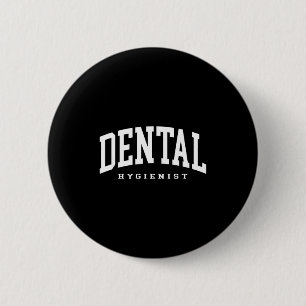 Lustiger Zahnhygieniker Dentalassistent Hygieniker Button