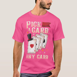 Lustiger Zauberkünstler - Wähle eine Karte, irgend T-Shirt