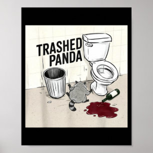Lustiger zerstörter Panda Waschbär wird betrunken Poster