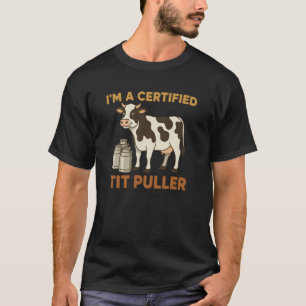 Lustiger Zertifizierter Zitzen Zieher Kuh Melkende T-Shirt