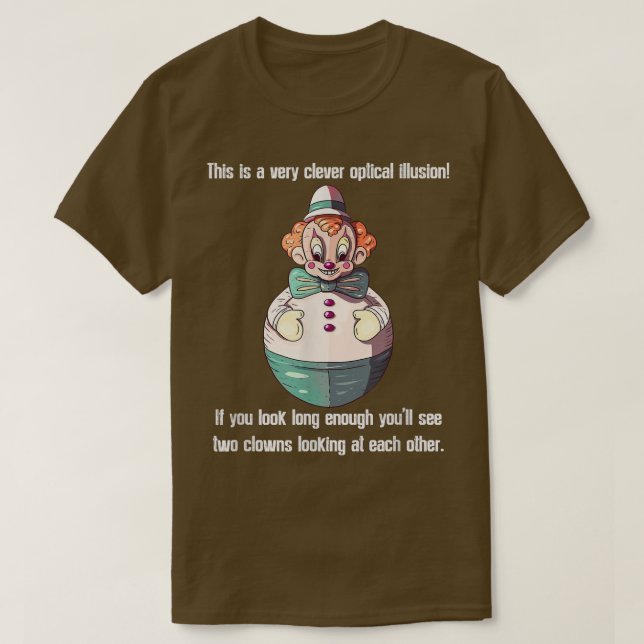 lustiger Zirkus Clown ironischer Sarkasmus Spaß Ko T-Shirt (Design vorne)