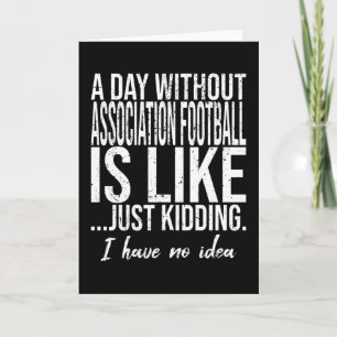 Lustiger Zitat über Association Football Karte