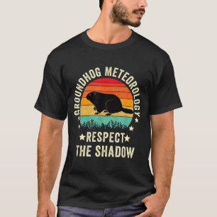 Lustiger Zitat zum Tag des Murmeltieres, Respektie T-Shirt