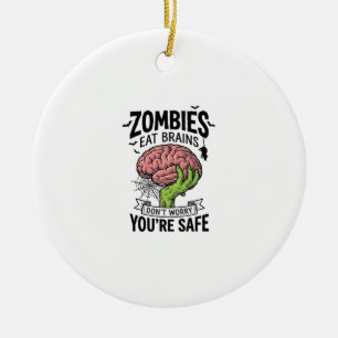 Lustiger Zombie Isst Gehirne Du Bist Sicher Hallow Keramik Ornament