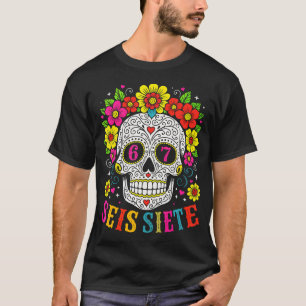 Lustiger Zucker-Schädel Seis Siete 67 Meme Tag der T-Shirt