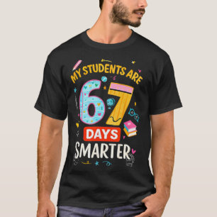 Lustiges67 Meme Meine Schüler sind 67 Tage schlaue T-Shirt